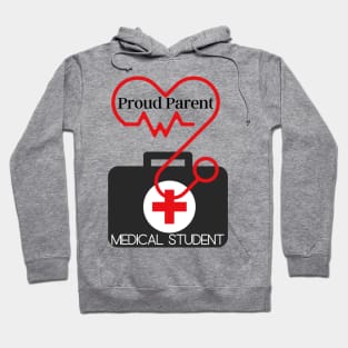 Proud Parent of a Medical Student Hoodie